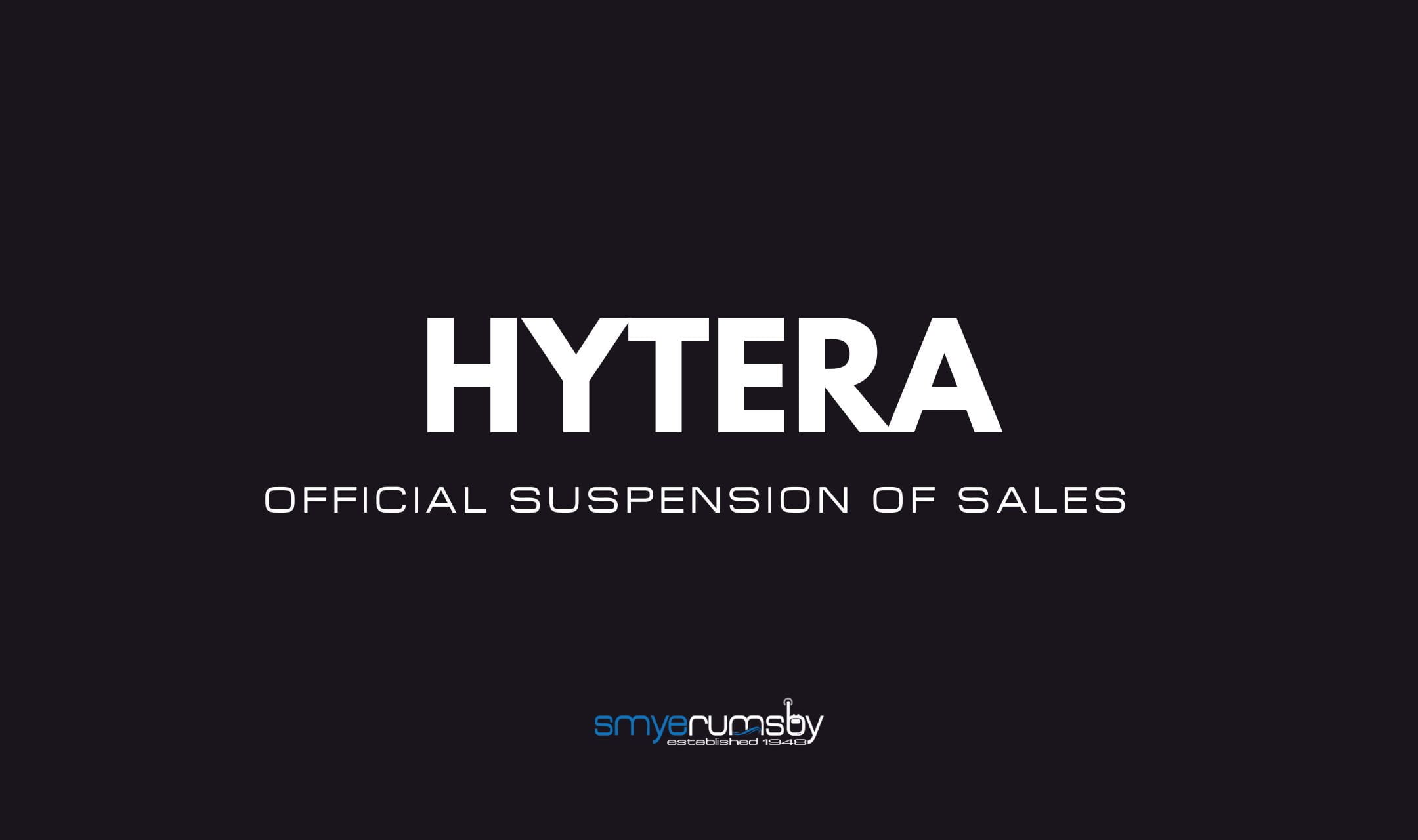 Hytera: Official Suspension of Sales Lifted